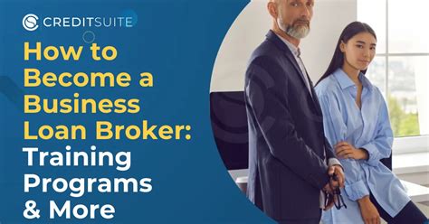 How to Become a Business Loan Broker: Training .